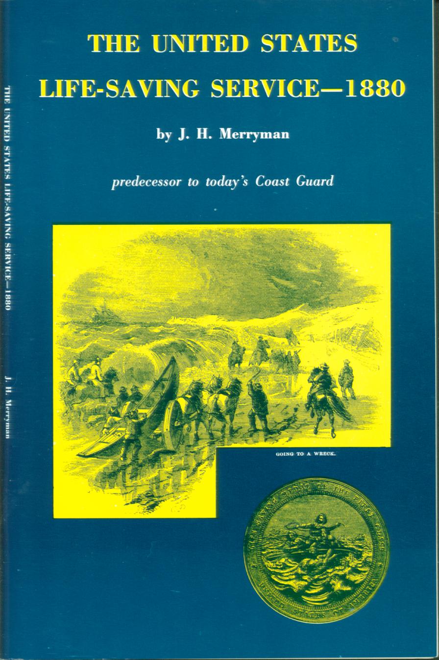 The United States Life-saving Service--1880: predecessor to today's Coast Guard. vist0071 front cover